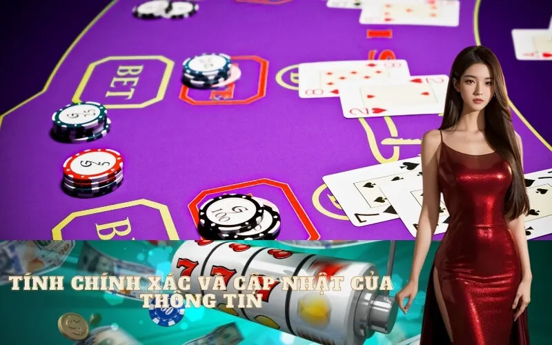 Tính Chính Xác và Cập Nhật Của Thông Tin