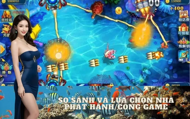 So Sánh và Lựa Chọn Nhà Phát Hành/Cổng Game